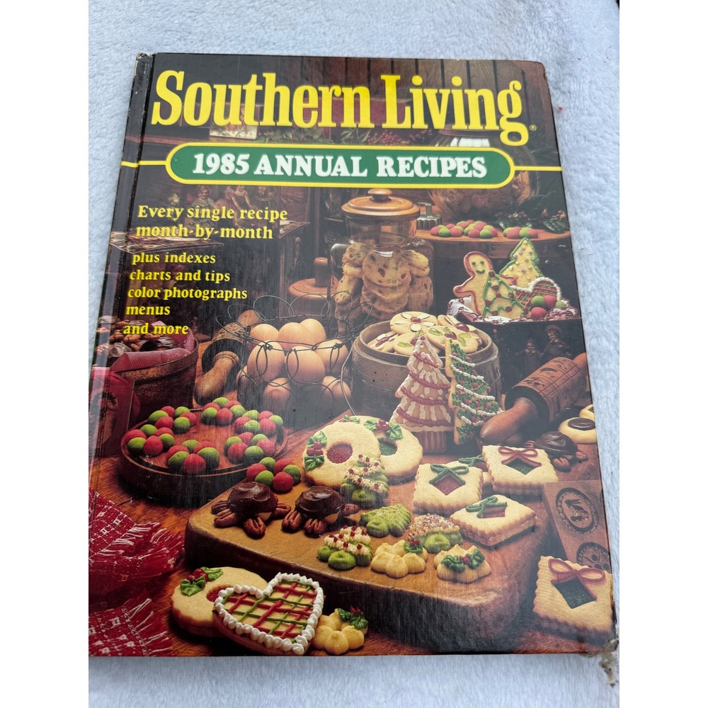 Southern Living 1985 Annual Recipes Hardcover Cookbook Vintage Southern Cooking